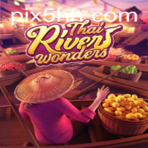 Descubra as Maravilhas de ThaiRiverWonders: Um Mergulho na Aventura Virtual